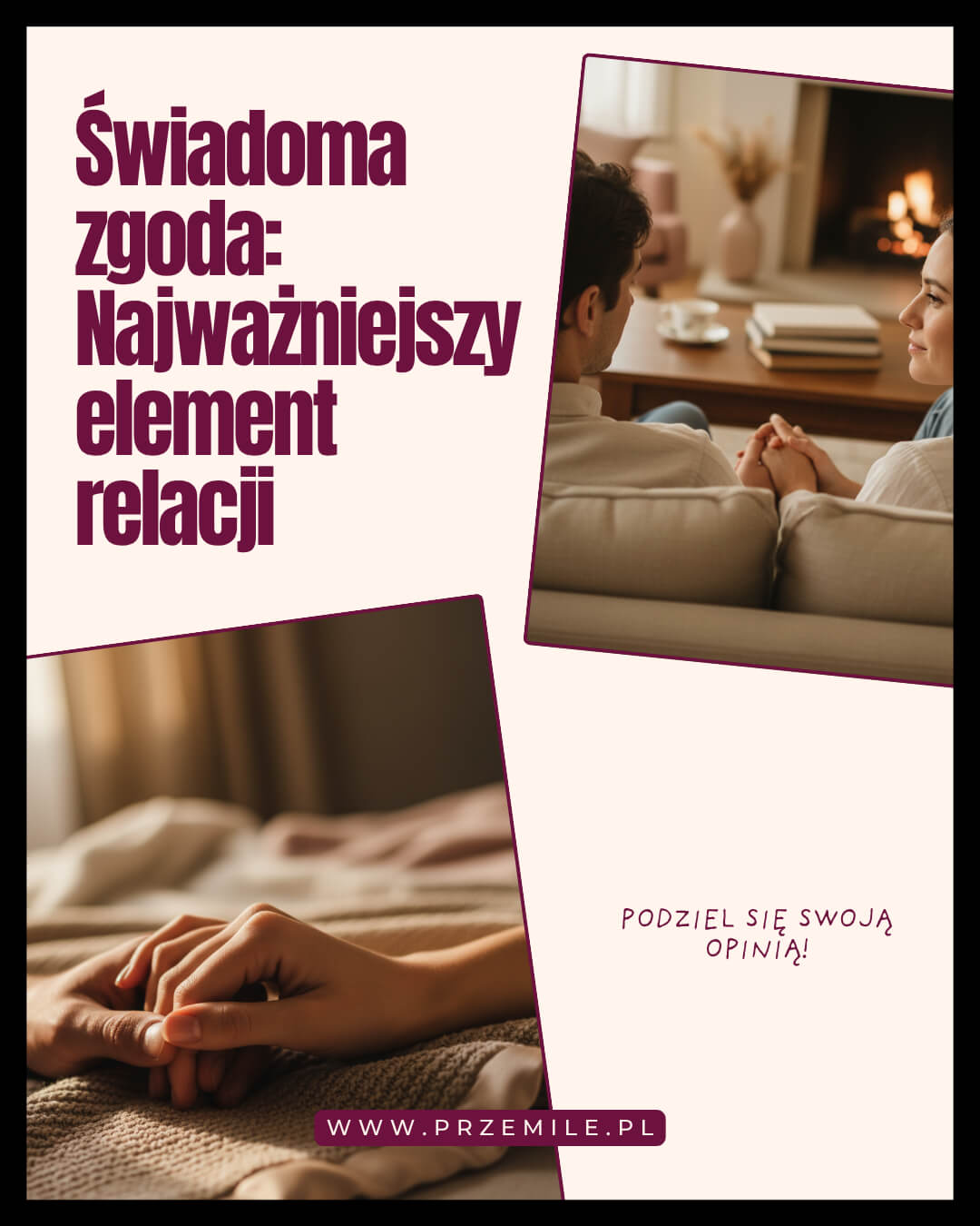 Świadoma zgoda (consent): Dlaczego to najseksowniejszy element każdej relacji?
