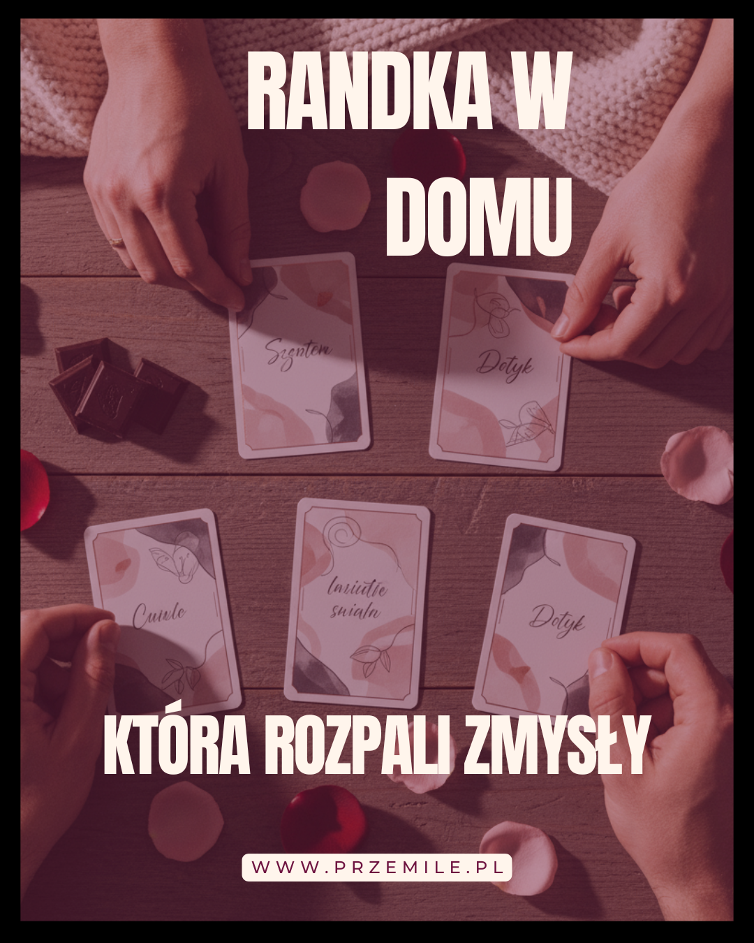 Randka w domu, która rozpali zmysły! Moje sprawdzone pomysły